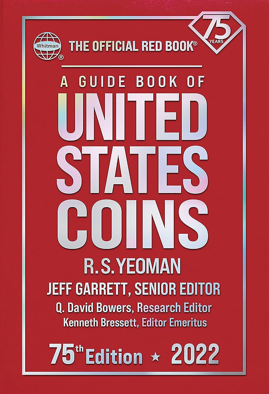 A Guide Book of United States Coins 2022: The Official Red Book